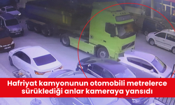 Hafriyat kamyonunun otomobili metrelerce sürüklediği anlar kameraya yansıdı