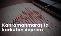 Kahramanmaraş'ta korkutan deprem! O anlar kamerada...