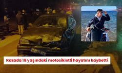 Kazada 16 yaşındaki motosikletli hayatını kaybetti