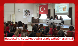 Özel Salihli Koleji’nde ‘Ağız ve Diş Sağlığı’ semineri