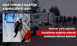 Adım adım plan yapmış... Doktorun kahreden sonu! Damar yolu açtırdı, kendisine ilaç enjekte ederek ölümü bekledi