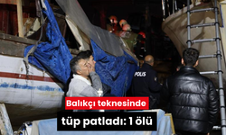 Balıkçı teknesinde tüp patladı: 1 ölü