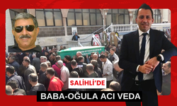 Tomruk faciasında hayatını kaybeden baba-oğul Salihli’de toprağa verildi