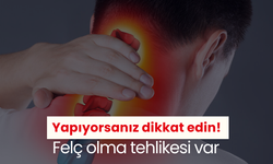 Yapıyorsanız dikkat edin! Felç olma tehlikesi var