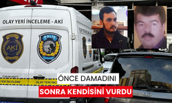 Önce damadını sonra kendisini vurdu