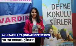 Akhisarlı 9 yaşındaki Defne'den 'Defne kokulu şiirler'