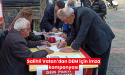 Salihli Vatan’dan DEM için imza kampanyası