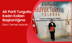 AK Parti Turgutlu Kadın Kolları Başkanlığına Ebru Temel atandı