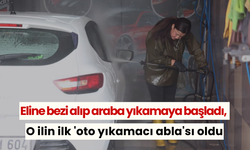 Eline bezi alıp araba yıkamaya başladı, O ilin ilk 'oto yıkamacı abla'sı oldu