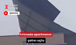 Fırtınada apartmanın çatısı uçtu