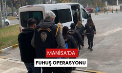 Manisa ve Afyon’da fuhuş operasyonu: 2 tutuklama