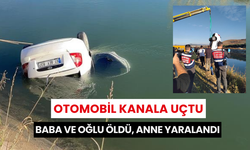 Otomobil kanala uçtu: Baba ve oğlu öldü, anne yaralandı