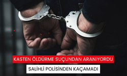 Kasten öldürme suçundan aranıyordu, Salihli’de yakalandı