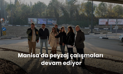 Manisa'da peyzaj çalışmaları devam ediyor