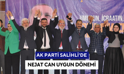 AK Parti Salihli'de Nejat Can Uygun dönemi