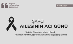 Şapçı ailesinin acı günü