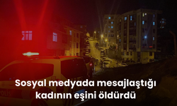 Sosyal medyada mesajlaştığı kadının eşini öldürdü