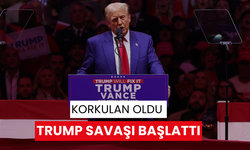 Korkulan oldu Trump savaşı başlattı