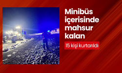 Minibüs içerisinde mahsur kalan 15 kişi kurtarıldı