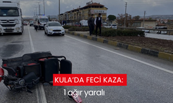 Kula’da feci kaza: 1 ağır yaralı