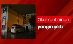 Okul kantininde yangın çıktı