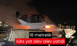 18 metrelik lüks yat alev alev yandı