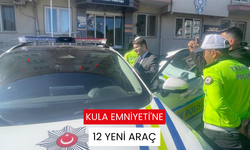 Kula Emniyeti'ne 12 yeni araç