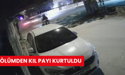 Ölümden kıl payı kurtuldu