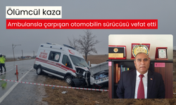 Ölümcül kaza: Ambulansla çarpışan otomobilin sürücüsü vefat etti