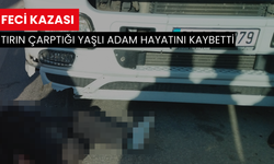 Feci kaza: Tırın çarptığı yaşlı adam hayatını kaybetti