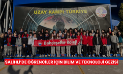 Salihli’de öğrenciler için bilim ve teknoloji gezisi