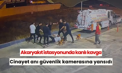 Akaryakıt istasyonunda kanlı kavga: Cinayet anı güvenlik kamerasına yansıdı