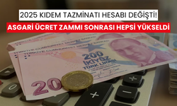 2025 kıdem tazminatı hesabı değişti! Asgari ücret zammı sonrası hepsi yükseldi: İşsizlik maaşı, GSS, BES, askerlik ve doğum borçlanması…