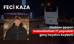 Feci kaza: Otobüse çarpan motosikletteki 17 yaşındaki genç hayatını kaybetti