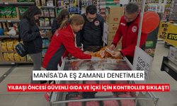 Manisa'da eş zamanlı denetimler: Yılbaşı öncesi güvenli gıda ve içki için kontroller sıkılaştı