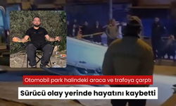 Otomobil park halindeki araç ile trafoya çarpıp devrildi: 27 yaşındaki sürücü olay yerinde hayatını kaybetti