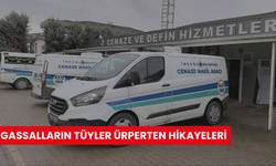 Gassalların tüyler ürperten hikayeleri