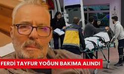 Ferdi Tayfur yoğun bakıma alındı