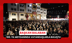 Başkan Balaban 100. Yıl Meydanında vatandaşlarla buluştu