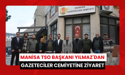 Manisa TSO Başkanı Yılmaz'dan Gazeteciler Cemiyetine ziyaret