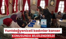 Yuntdağyeniceli kadınlar kanser konusunda bilgilendirildi