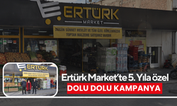 Ertürk Market’te 5. Yıla özel dolu dolu kampanya