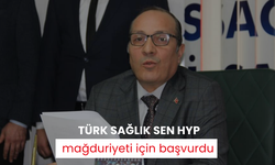 Türk Sağlık Sen HYP mağduriyeti için başvurdu