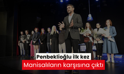 Penbeklioğlu ilk kez Manisalıların karşısına çıktı