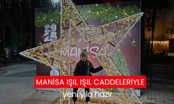 Manisa ışıl ışıl caddeleriyle yeni yıla hazır