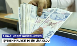 Asgari ücretin işverene maliyeti 30 bin liraya yükseldi