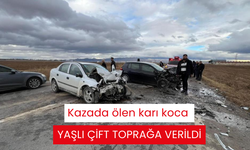 Kazada ölen karı koca yaşlı çift toprağa verildi