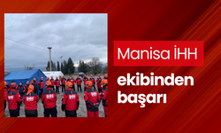 Manisa İHH ekibinden başarı