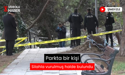 Parkta, kafasından vurulmuş bir kişi bulundu! Polis ekipleri inceleme yapıyor...
