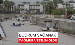 Bodrum sağanak yağmura teslim oldu